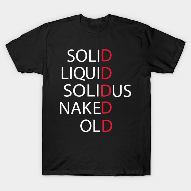 SOLID LIQUID.... T-Shirt by mouhamed22